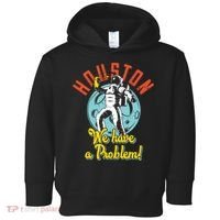 Astronaut Houston We Have A Problem Toddler Hoodie thumb 0