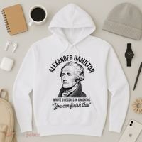 Alexander Hamilton Wrote 51 Essays In 6 Months Hoodie thumb 3