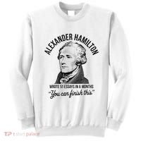 Alexander Hamilton Wrote 51 Essays In 6 Months Sweatshirt thumb 0