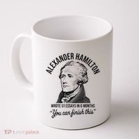 Alexander Hamilton Wrote 51 Essays In 6 Months Coffee Mug thumb 0