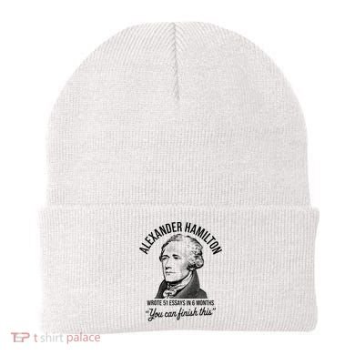 Alexander Hamilton Wrote 51 Essays In 6 Months Beanie