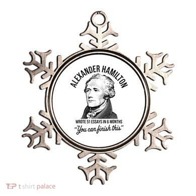 Alexander Hamilton Wrote 51 Essays In 6 Months Ornament