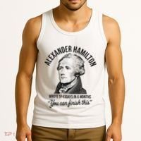 Alexander Hamilton Wrote 51 Essays In 6 Months Tank Top thumb 3