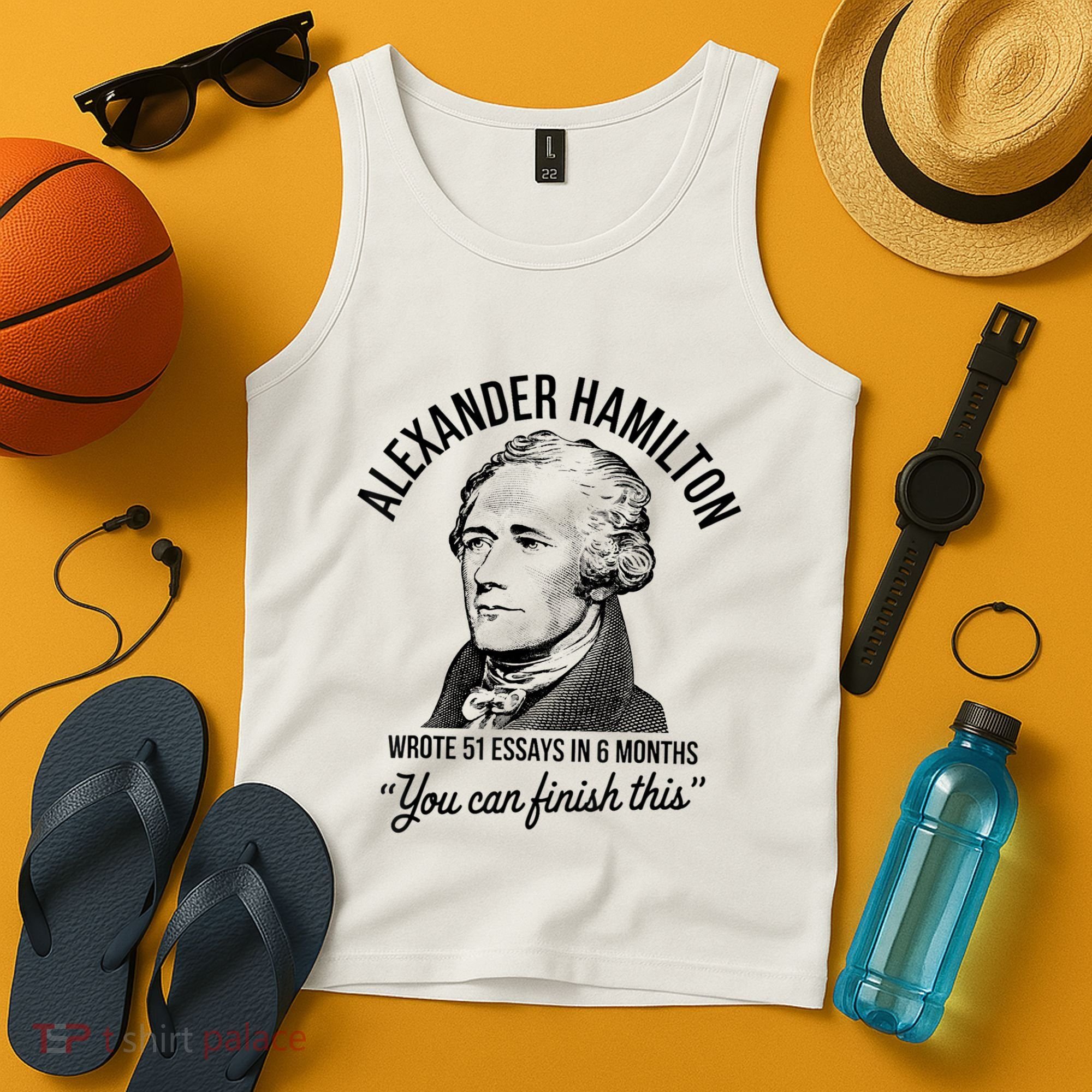 Alexander Hamilton Wrote 51 Essays In 6 Months Tank Top