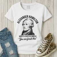 Alexander Hamilton Wrote 51 Essays In 6 Months Women's T-Shirt thumb 3