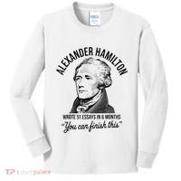 Alexander Hamilton Wrote 51 Essays In 6 Months Kids Long Sleeve Shirt thumb 0