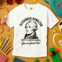 Alexander Hamilton Wrote 51 Essays In 6 Months Kids T-Shirt thumb 3