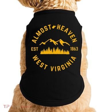 Almost Heaven West Virginia Mountains Forest WV Home Pride Doggie Tank