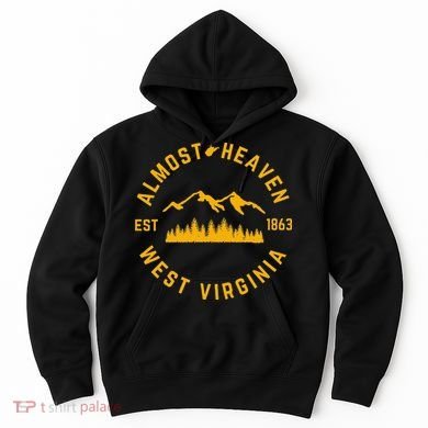 Almost Heaven West Virginia Mountains Forest WV Home Pride Hoodie