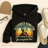Alexander Hamilton Wrote 51 Essays In 6 Months Hoodie thumb 4