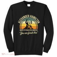 Alexander Hamilton Wrote 51 Essays In 6 Months Sweatshirt thumb 0