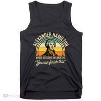 Alexander Hamilton Wrote 51 Essays In 6 Months Tank Top thumb 0