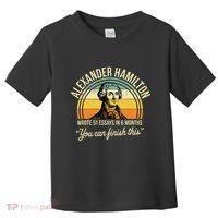 Alexander Hamilton Wrote 51 Essays In 6 Months Toddler T-Shirt thumb 0