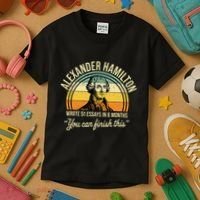 Alexander Hamilton Wrote 51 Essays In 6 Months Kids T-Shirt thumb 3