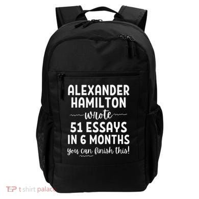 Alexander Hamilton Wrote 51 Essays In 6 Months Backpack