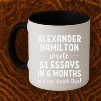 Alexander Hamilton Wrote 51 Essays In 6 Months Coffee Mug thumb 2
