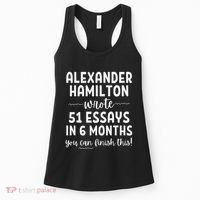 Alexander Hamilton Wrote 51 Essays In 6 Months Women's Tank Top thumb 0