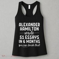Alexander Hamilton Wrote 51 Essays In 6 Months Women's Tank Top thumb 3