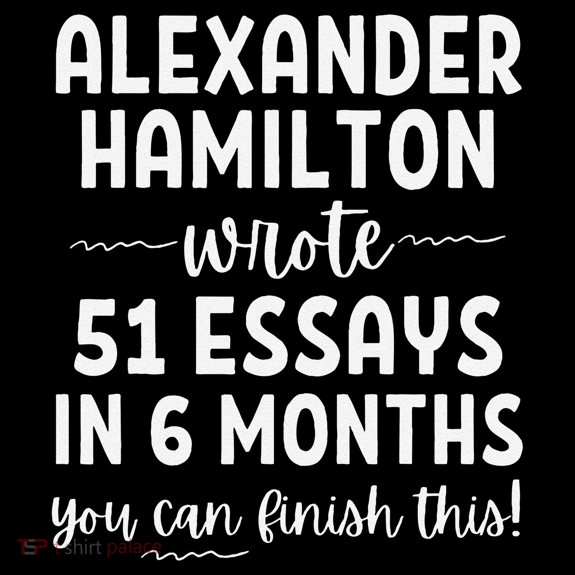 Alexander Hamilton Wrote 51 Essays In 6 Months Baby Bodysuit