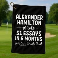 Alexander Hamilton Wrote 51 Essays In 6 Months Golf Towel thumb 1