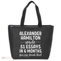 Alexander Hamilton Wrote 51 Essays In 6 Months Tote Bag thumb 0