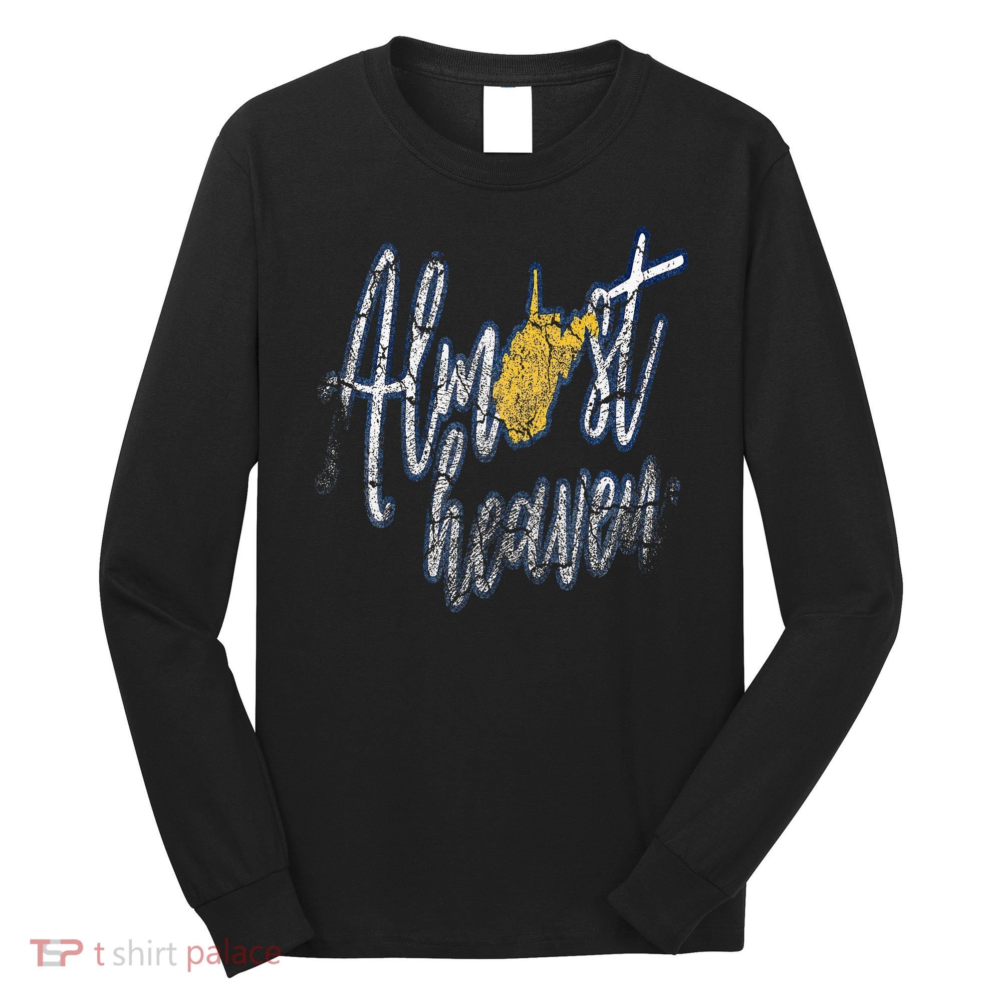 Almost Heaven West Virginia State Map Long Sleeve Shirt