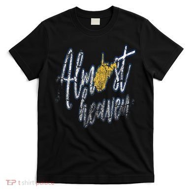 Almost Heaven West Virginia State Map T-Shirt