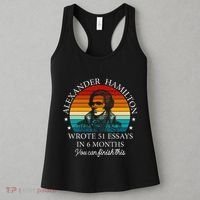 Alexander Hamilton Wrote 51 Essays In 6 Months Women's Tank Top thumb 3