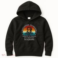 Alexander Hamilton Wrote 51 Essays In 6 Months Kids Hoodie thumb 0