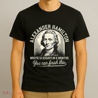 Alexander Hamilton Wrote 51 Essays In 6 Months Vintage T-Shirt thumb 3