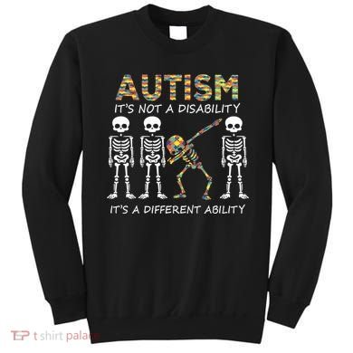 Autism It's A Different Ability Funny Dabbing Skeleton Gifts Sweatshirt