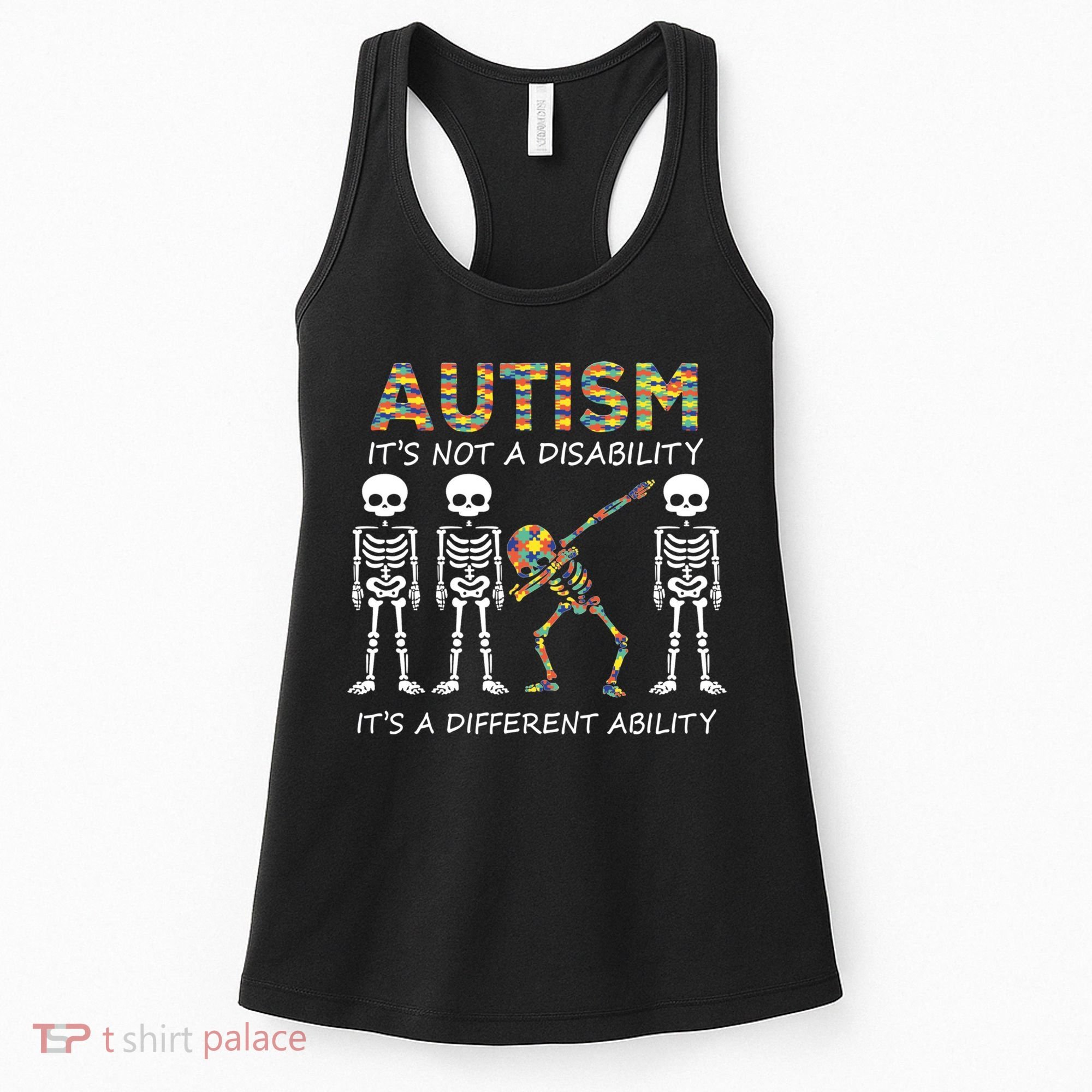 Autism It's A Different Ability Funny Dabbing Skeleton Gifts Women's Tank Top