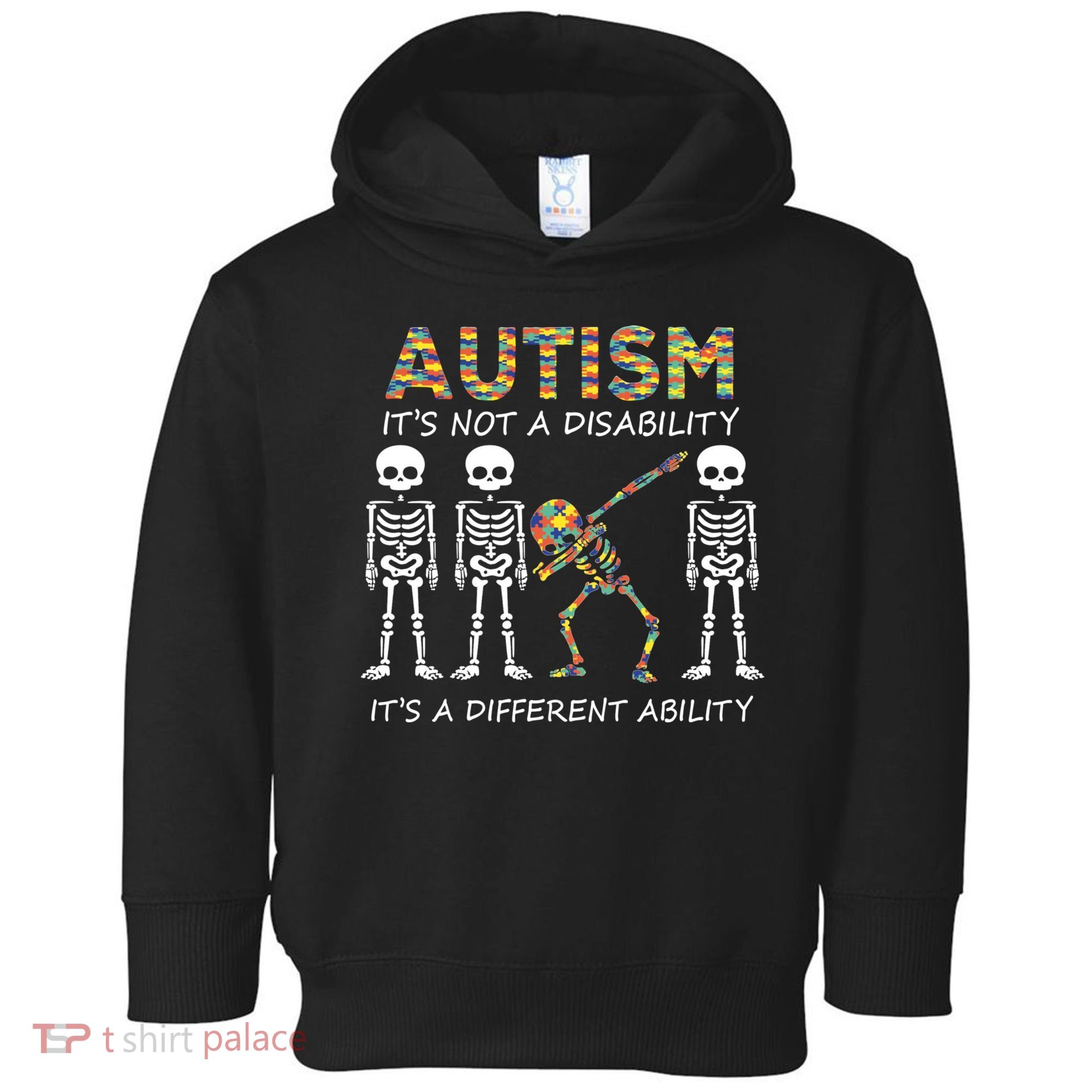 Autism It's A Different Ability Funny Dabbing Skeleton Gifts Toddler Hoodie