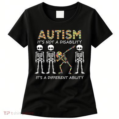 Autism It's A Different Ability Funny Dabbing Skeleton Gifts Women's T-Shirt