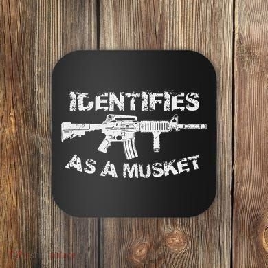 Ar15 Identifies As A Musket Pro Gun Anti Liberal Gift 2a Coaster