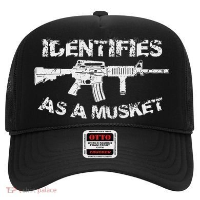 Ar15 Identifies As A Musket Pro Gun Anti Liberal Gift 2a Hat
