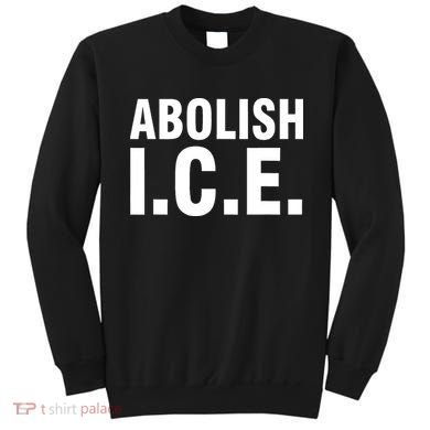 Abolish ICE Sweatshirt
