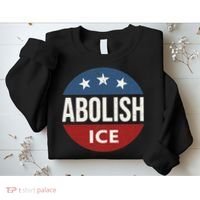 Abolish Ice Anti Trump Sweatshirt thumb 2