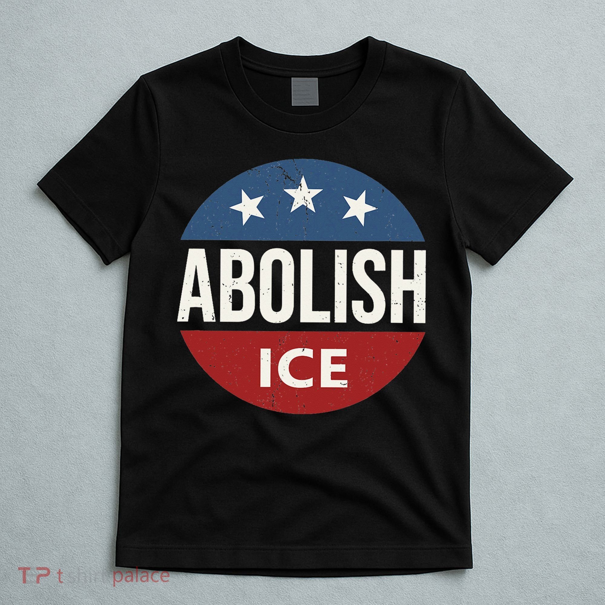 Abolish Ice Anti Trump T-Shirt