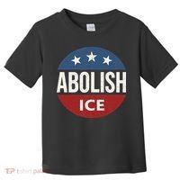Abolish Ice Anti Trump Toddler T-Shirt thumb 0