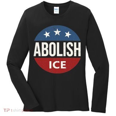 Abolish Ice Anti Trump Women's Long Sleeve Shirt
