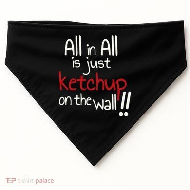 All In All Is Just On The Wall Quote USA-Made Doggie Bandana