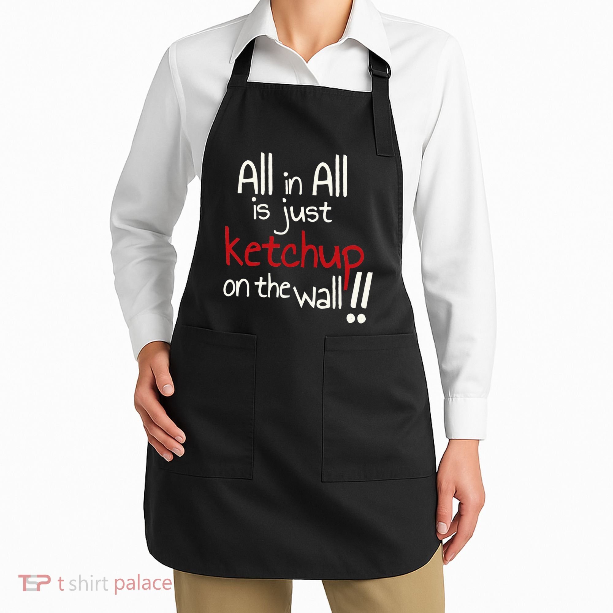 All In All Is Just On The Wall Quote Apron