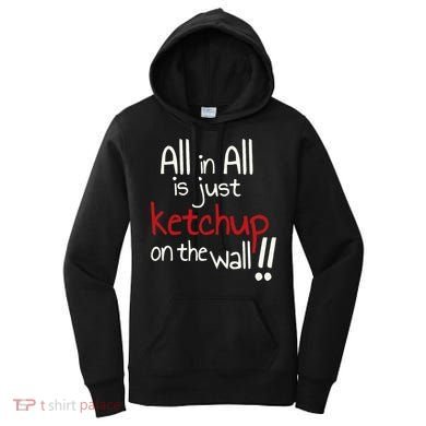 All In All Is Just On The Wall Quote Women's Hoodie