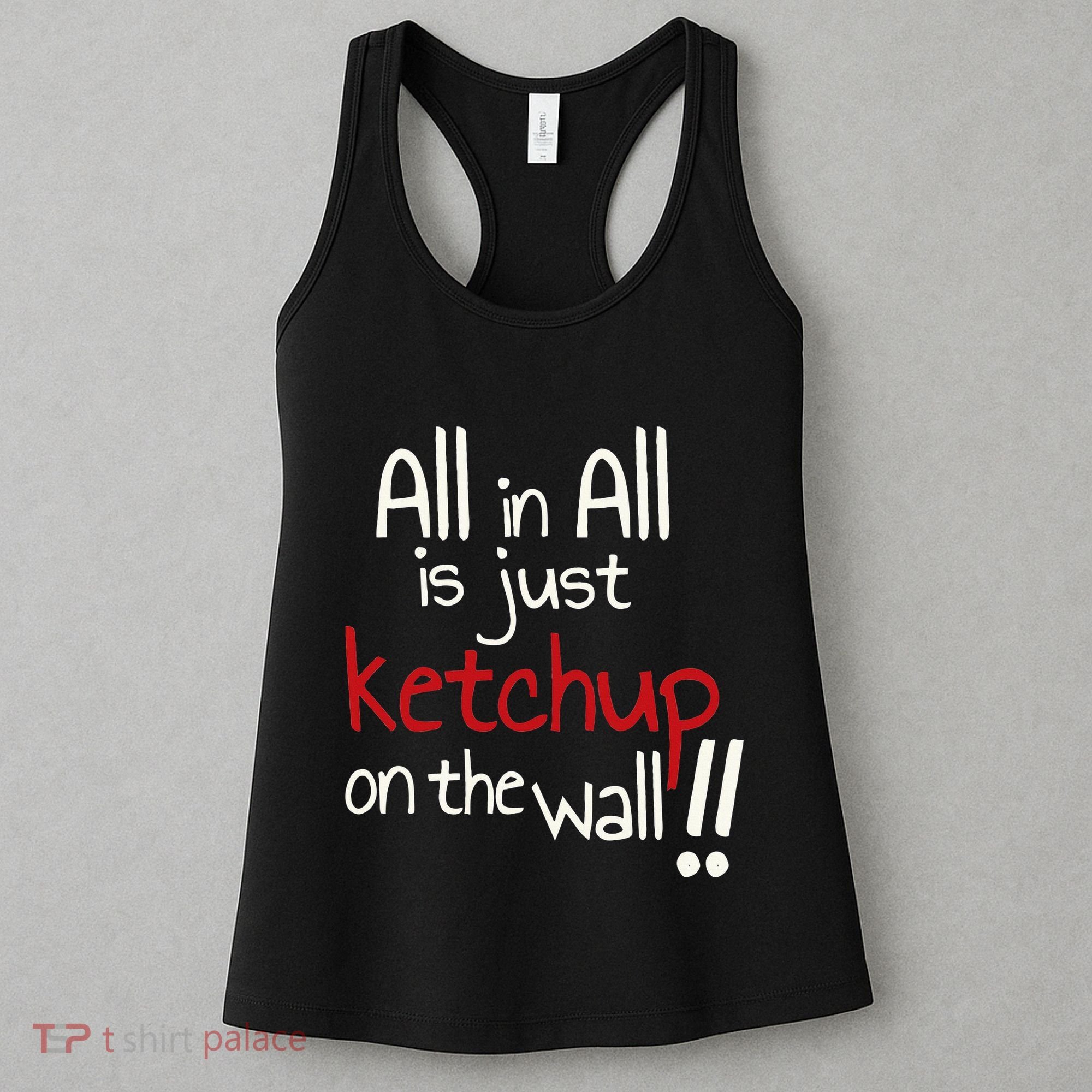 All In All Is Just On The Wall Quote Women's Tank Top