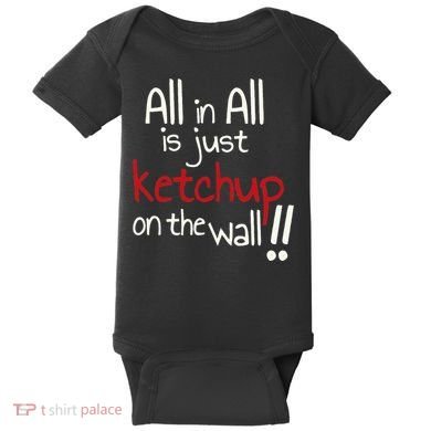 All In All Is Just On The Wall Quote Baby Bodysuit