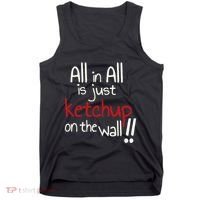 All In All Is Just On The Wall Quote Tank Top thumb 0