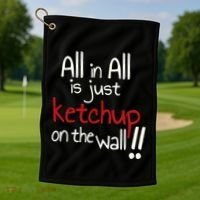 All In All Is Just On The Wall Quote Golf Towel thumb 1