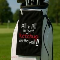 All In All Is Just On The Wall Quote Golf Towel thumb 2