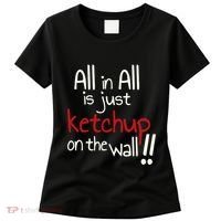 All In All Is Just On The Wall Quote Women's T-Shirt thumb 0